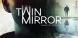 Twin Mirror: Lost On Arrival