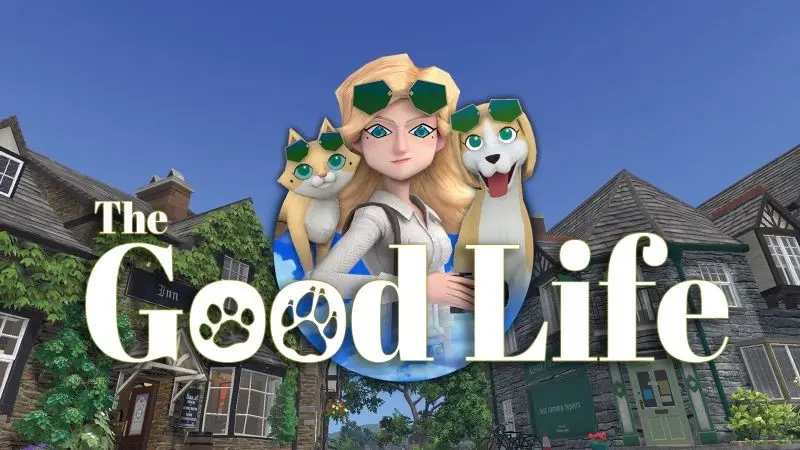 The Good Life hat jetzt ein Veröffentlichungsdatum