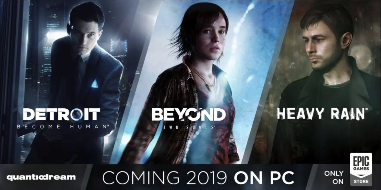 Beyond: Two Souls, Heavy Rain and Detroit: Become Human arrive at the Epic Games Store!