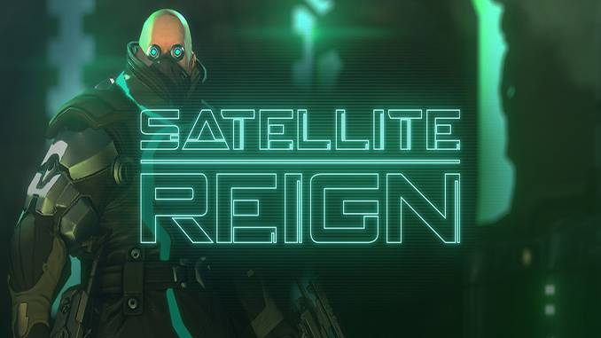 Satellite Reign jetzt kostenlos!
