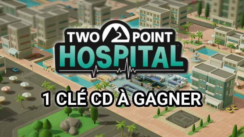 [Concours] Two Point Hospital: une nouvelle clé CD à gagner !