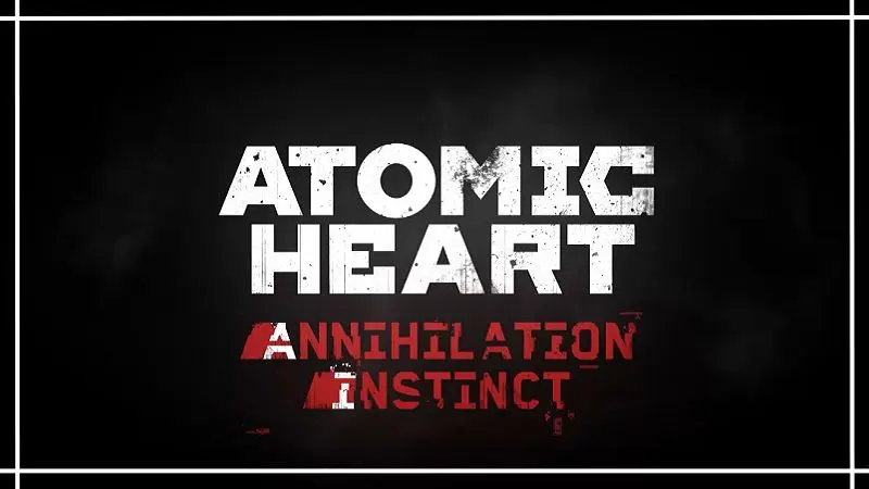Bản mở rộng đầu tiên của Atomic Heart đã được công bố