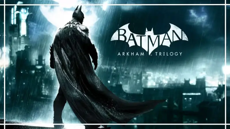 Batman: Arkham Trilogy sẽ chơi được trên Nintendo Switch