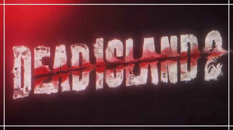 Dead Island 2 zostanie ocenzurowane w niektórych krajach