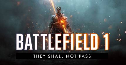 Battlefield 1: They Shall not Pass est disponible gratuitement !