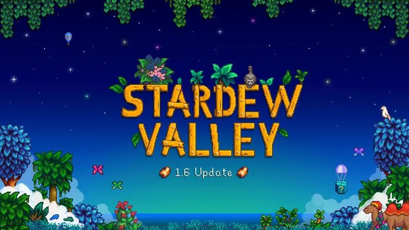 Stardew Valley 1.6 update is nu uit